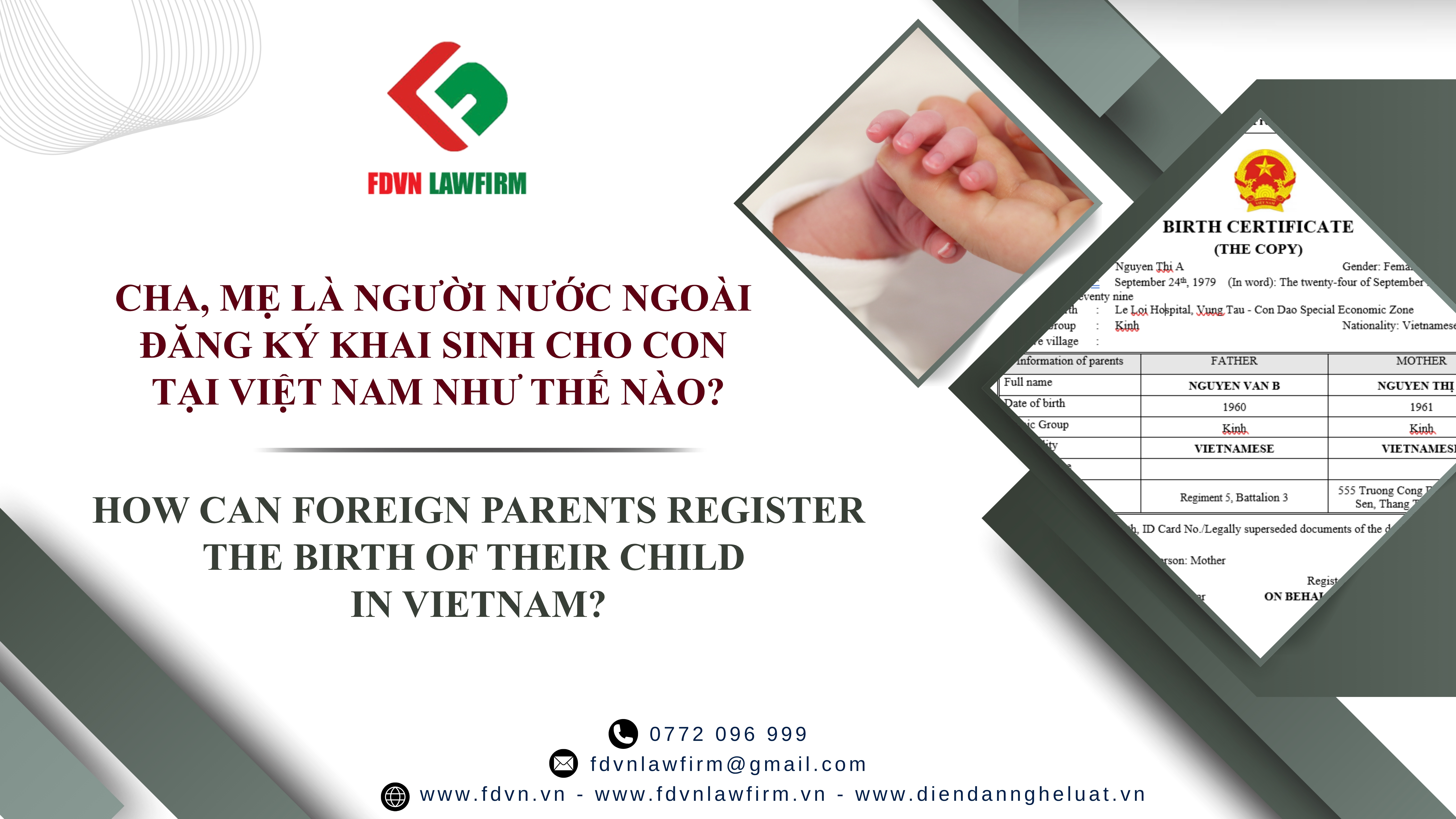 CHA, MẸ LÀ NGƯỜI NƯỚC NGOÀI ĐĂNG KÝ KHAI SINH CHO CON TẠI VIỆT NAM NHƯ THẾ NÀO? / HOW CAN FOREIGN PARENTS REGISTER THE BIRTH OF THEIR CHILD IN VIETNAM?